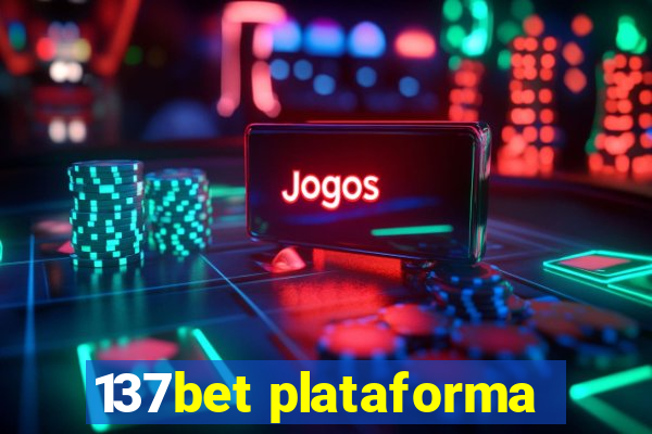 137bet plataforma